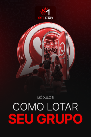 Módulo 05 — Como Lotar Seu Grupo